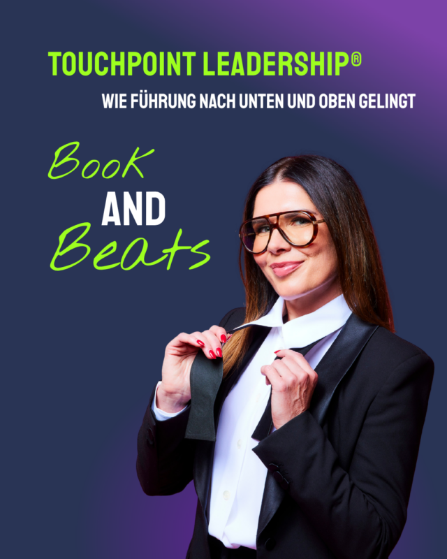Touchpoint Leadership®: Wie Führung nach unten und oben gelingt